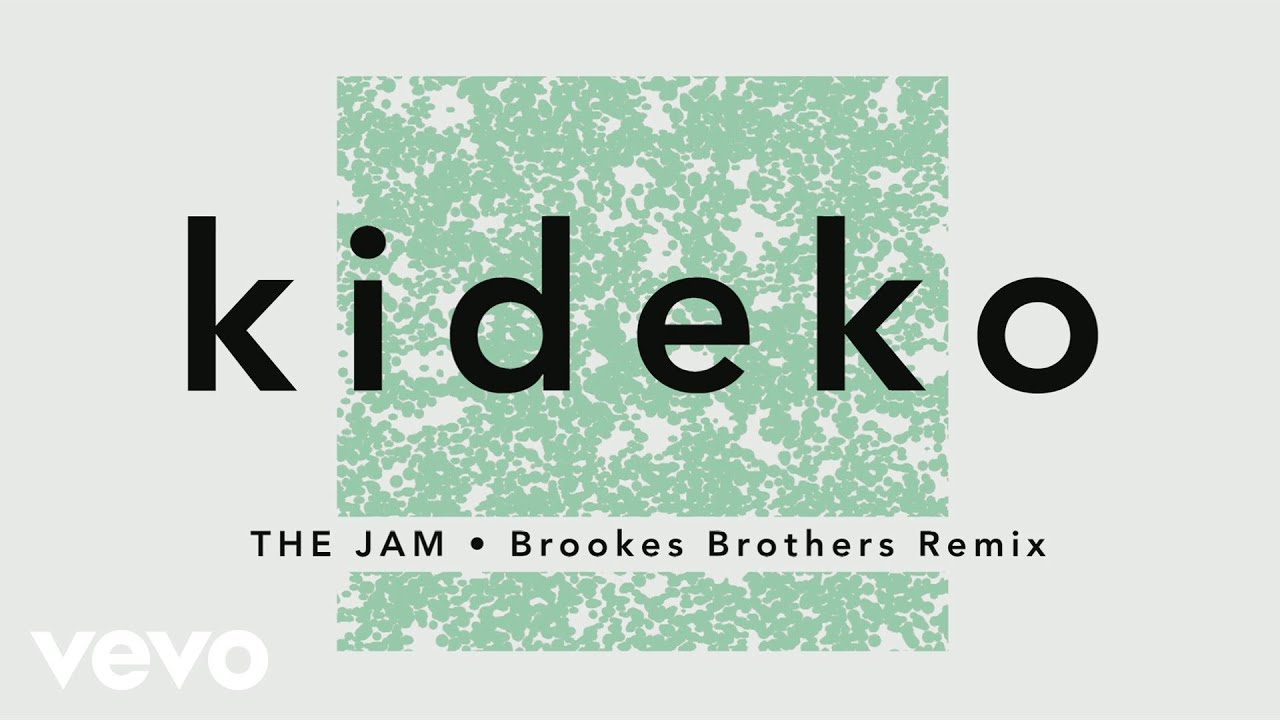 Kideko – The Jam (Brookes Brothers Remix) [Audio]