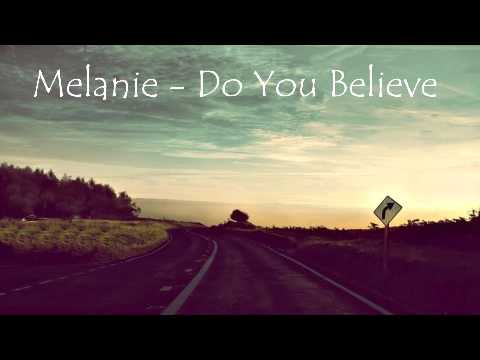 Melanie – Do You Believe (Changed Phoniks Remix)