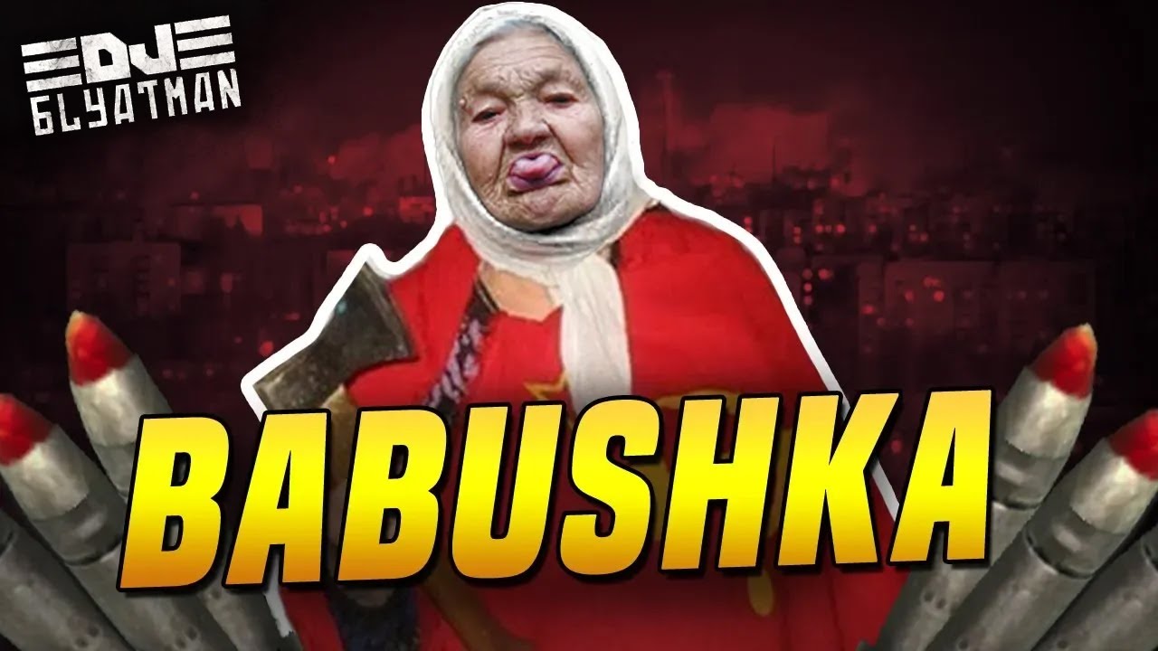 DJ BLYATMAN – BABUSHKA