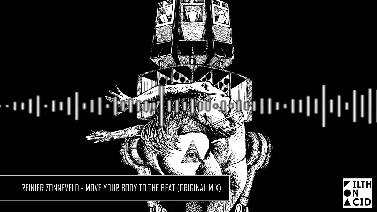 Reinier Zonneveld – Move Your Body To The Beat (Original Mix)