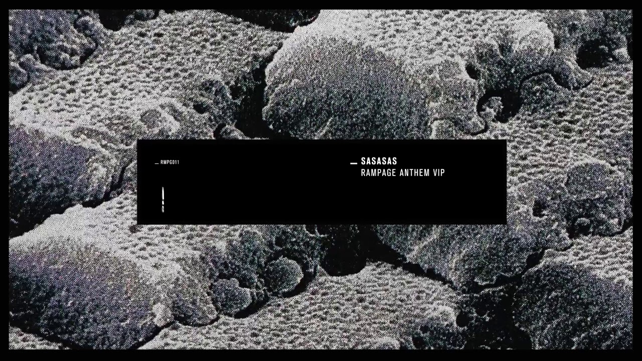 SaSaSaS – Rampage Anthem VIP