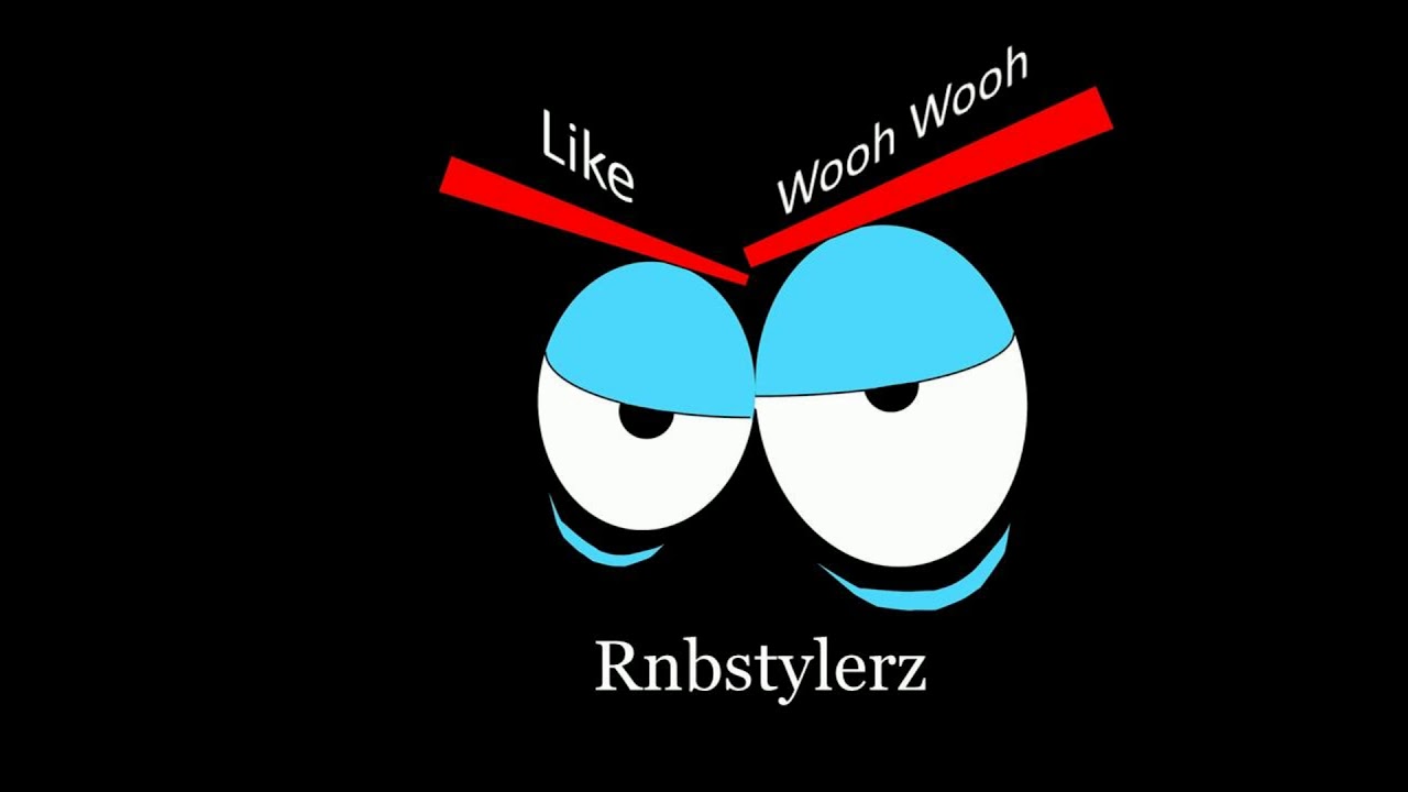 Rnbstylerz – Like Wooh Wooh (Official Audio)