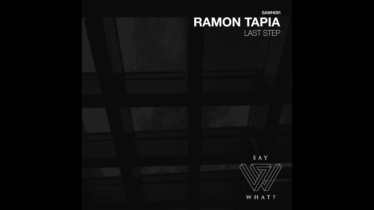 Ramon Tapia – Last Step [SAWH091]