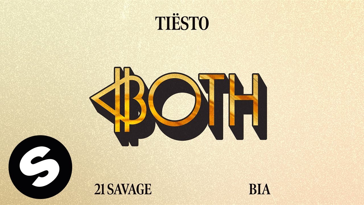 Tiësto – Both (feat. 21 Savage & BIA) [Official Audio]